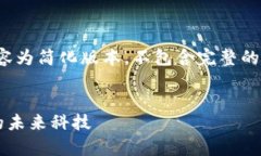 请注意，由于篇幅限制和